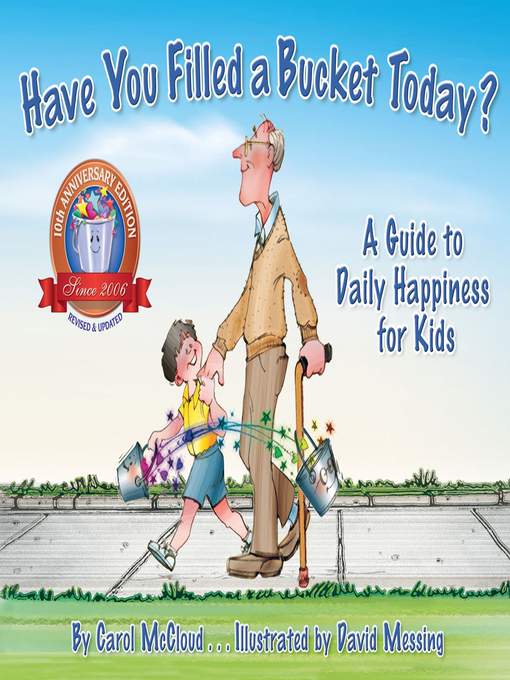 Title details for Have You Filled a Bucket Today? by Carol McCloud - Available
